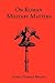 On Roman Military Matters; A 5th Century Training Manual in O... by Vegetius