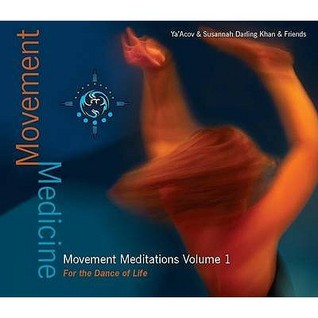 Movement Medicine: Movement Meditations 1 - For the Dance of Life (Audio CD)