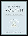 Prayer and Worship: A Spiritual Formation Guide – A Devotional on Wrestling, Pleading, and Longing for God Through the Psalms (A Renovare Resource) Prayer and Worship: A Spiritual Formation Guide – A Devotional on Wrestling, Pleading, and Longing for God Through the Psalms (A Renovare Resource)