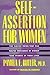 Self-Assertion for Women by Pamela E. Butler