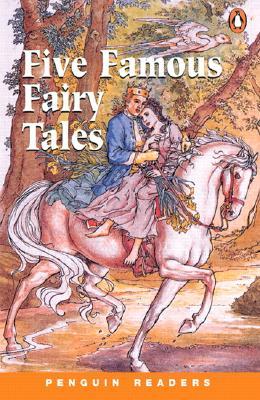 Five Famous Fairy Tales (Penguin Readers, Level 2)