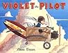 Violet the Pilot by Steve Breen