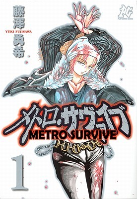 Metro Survive, Vol. 1 (Metro Survive, #1)