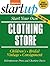 Start Your Own Clothing Store and More (Startup)
