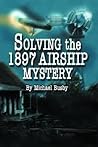 Solving the 1897 Airship Mystery