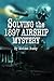 Solving the 1897 Airship Mystery by Michael Busby