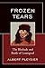 Frozen Tears: The Blockade and Battle of Leningrad