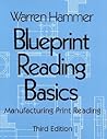 Blueprint Reading Basics: Manufacturing Print Reading Blueprint Reading Basics: Manufacturing Print Reading