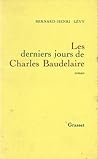 Les derniers jours de Charles Baudelaire