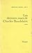 Les derniers jours de Charles Baudelaire