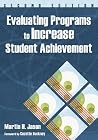 Evaluating Programs to Increase Student Achievement Evaluating Programs to Increase Student Achievement