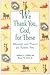 We Thank You, God, for These by Anthony F. Chiffolo