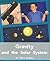 Gravity and the Solar Syste...