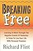 Breaking Free by Richard  Flint