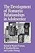 The Development of Romantic Relationships in Adolescence (Cambridge Studies in Social and Emotional Development)