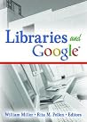 Libraries And Google (Internet Reference Services Quarterly) Libraries And Google (Internet Reference Services Quarterly)
