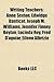 Writing Teachers: Anne Sexton, Edwidge Danticat, Joseph M. Williams, Jennifer Finney Boylan, Lucinda Roy, Fred D'Aguiar, Eileen Albrizio