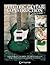 Electric Guitar Construction: A Guide for the First-Time Builder