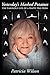 Yesterday's Mashed Potatoes The Fabulous Life of a Happy Has-Been by Patricia Wilson