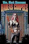 Habeas Corpses (The Halflife Chronicles, Book 3)