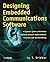Designing Embedded Communications Software