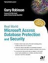 Real World Microsoft Access Database Protection and Security