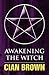 Awakening the Witch