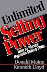 Unlimited Selling Power: How to Master Hypnotic Selling Skills