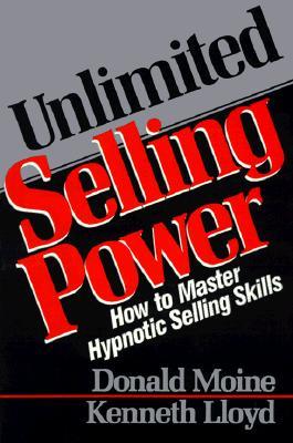 Unlimited Selling Power: How to Master Hypnotic Selling Skills (Paperback)