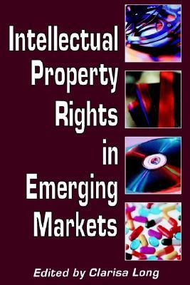 Intellectual Property Rights in Emerging Markets (Paperback)