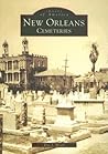 New Orleans: Cemeteries (Images of America: Louisiana)