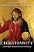 Christianity: The First Thr...