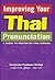 Improving Your Thai Pronunciation: A Guide to Mastering Thai Sounds (English and Thai Edition)