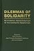 Dilemmas of Solidarity: Ret...