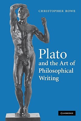 Plato and the Art of Philosophical Writing (Paperback)