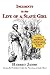 Incidents in the Life of a Slave Girl (with reproduction of original notice of reward offered for Harriet Jacobs)