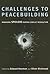 Challenges to Peacebuilding by Edward Newman