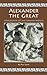 Alexander the Great: Conqueror of the Known World (World Leaders)