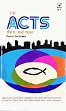 The Acts then and now (An Input book) The Acts then and now (An Input book)