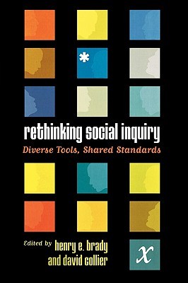 Rethinking Social Inquiry: Diverse Tools, Shared Standards (Paperback)