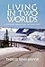 Living In Two Worlds: A Gwich'in Woman Tells Her True Story