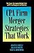 CPA Firm Merger Strategies That Work