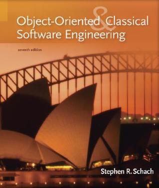 Object-Oriented and Classical Software Engineering (Hardcover)