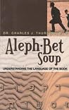 Aleph-Bet Soup Aleph-Bet Soup
