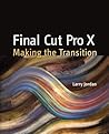 Final Cut Pro X: Making the Transition