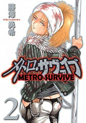 Metro Survive, Vol. 2 (Metro Survive, #2)