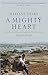Mighty Heart by Mariane Pearl