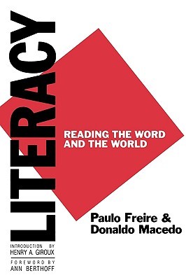 Literacy: Reading the Word and the World (Paperback)