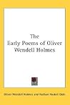The Early Poems of Oliver Wendell Holmes