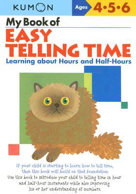 My Book of Easy Telling Time: Learning about Hours and Half-Hours (Paperback)